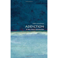 Addiction: A Very Short Introduction [Paperback]