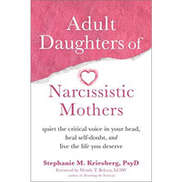 Adult Daughters Of Narcissistic Mothers  [TRADE PAPER         ]