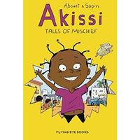Akissi: Tales of Mischief: Akissi Book 1 [Paperback]