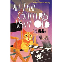 All That Glitters Isn't Old [Paperback]