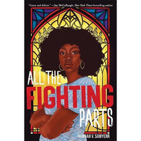 All the Fighting Parts: A Novel [Hardcover]