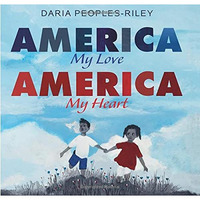 America, My Love, America, My Heart [Hardcover]