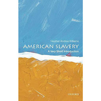 American Slavery: A Very Short Introduction [Paperback]
