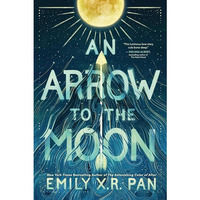 An Arrow to the Moon [Paperback]