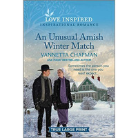 An Unusual Amish Winter Match: An Uplifting Inspirational Romance [Paperback]