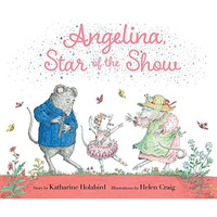 Angelina, Star of the Show [Hardcover]