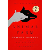 Animal Farm: 75th Anniversary Edition [Paperback]