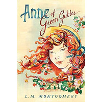 Anne of Green Gables [Paperback]