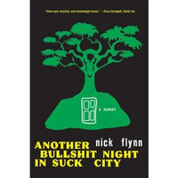 Another Bullshit Night in Suck City: A Memoir [Paperback]