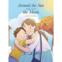 Around the Sun and over the Moon [Hardcover]