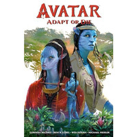 Avatar: Adapt or Die [Paperback]