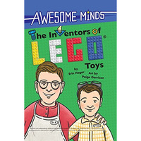 Awesome Minds: The Inventors of LEGO® Toys [Other book format]