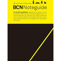 BCN Noteguide: My own vision of Barcelona [Hardcover]