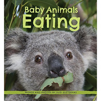 Baby Animals Eating [Hardcover]