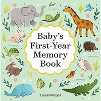 Baby's First-Year Memory Book: Memories and Milestones [Hardcover]