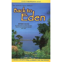 Back to Eden: The Classic Guide to Herbal Medicine, Natural Foods, and Home Reme [Paperback]
