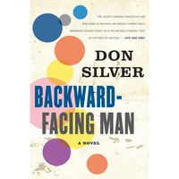 Backward-Facing Man: A Novel [Paperback]