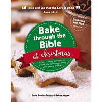 Bake Through The Bible At Christmas [Paperback]