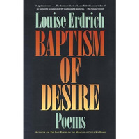 Baptism of Desire: Poems [Paperback]