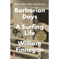 Barbarian Days: A Surfing Life (Pulitzer Prize Winner) [Paperback]