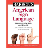 Barron's American Sign Language: A Comprehensive Guide to ASL 1 and 2 with O [Paperback]