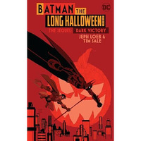 Batman The Long Halloween Deluxe Edition The Sequel: Dark Victory [Hardcover]