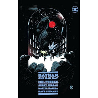 Batman: One Bad Day: Mr. Freeze [Hardcover]