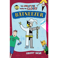 Batneezer: The Creature From My Closet [Paperback]