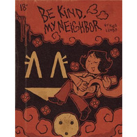 Be Kind My Neighbor                      [TRADE PAPER         ]