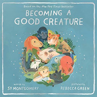 Becoming a Good Creature [Hardcover]