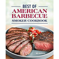 Best of American Barbecue Smoker Cookbook [Hardcover]