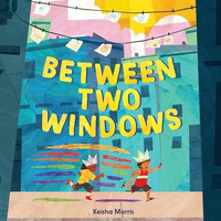 Between Two Windows [Hardcover]