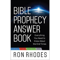 Bible Prophecy Answer Book: Everything You Need To Know About The End Times [Paperback]