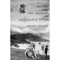 Big Sur and the Oranges of Hieronymus Bosch [Paperback]