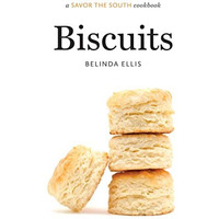 Biscuits: A Savor The South? Cookbook (savor The South Cookbooks) [Hardcover]