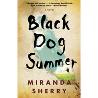 Black Dog Summer: A Novel [Paperback]
