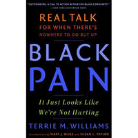 Black Pain: It Just Looks Like We're Not Hurting [Paperback]
