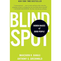 Blindspot: Hidden Biases of Good People [Paperback]