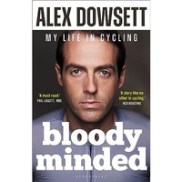 Bloody Minded: My Life in Cycling [Hardcover]