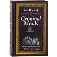 Book of Criminal Minds : Forgeries, Robberies, Heists, Crimes of Passion, Murder [Hardcover]