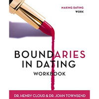 Boundaries in Dating Workbook: Making Dating Work [Paperback]