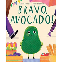 Bravo, Avocado! [Hardcover]