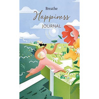 Breathe Happiness Journal [Hardcover]