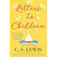 C. S. Lewis' Letters to Children [Paperback]