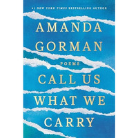 Call Us What We Carry: Poems [Hardcover]