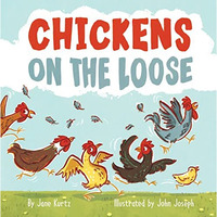 Chickens on the Loose [Hardcover]