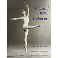 Classical Ballet Technique [Paperback]