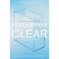 Clear: A Transparent Novel [Paperback]