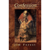 Confession: Doorway To Forgiveness [Paperback]