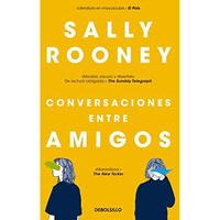 Conversaciones entre amigos / Conversations with Friends [Paperback]